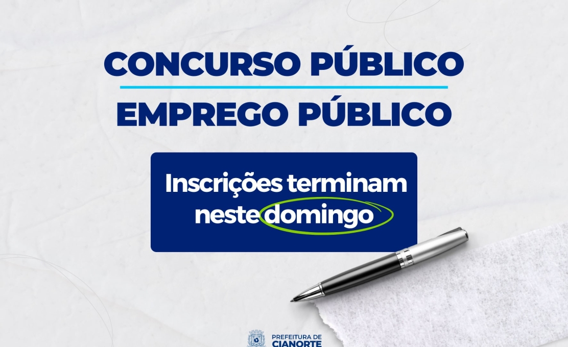 Inscrições para o Concurso Público da Prefeitura de Cianorte terminam domingo