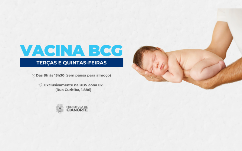 Aplicação da Vacina BCG retorna para UBS da Zona 02