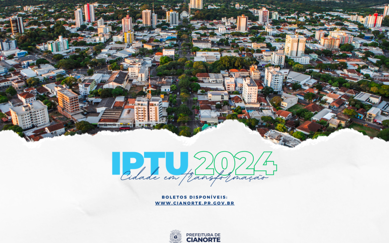 Carnês do IPTU 2024 estão disponíveis no site do Município