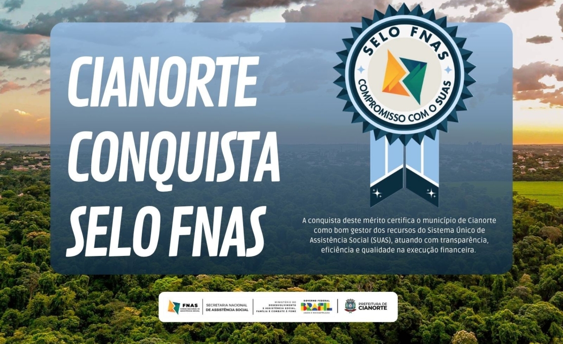 Cianorte conquista selo de excelência na aplicação de recursos da Assistência Social 