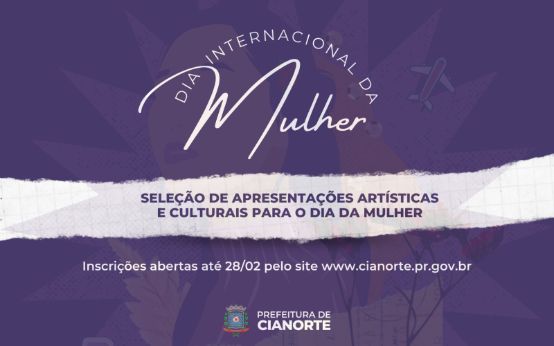 Cultura lança edital de seleção de artistas para evento do Dia da Mulher
