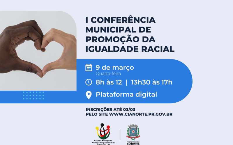 Inscrições abertas para a I Conferência Municipal de Promoção da Igualdade Racial