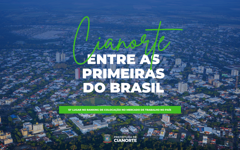 Cianorte é destaque no ranking nacional de geração de empregos