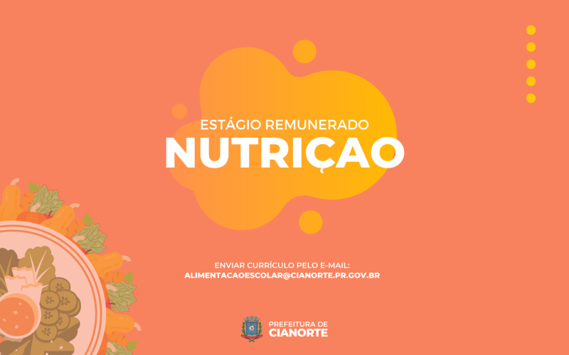 Prefeitura abre inscrições para estágio remunerado em nutrição
