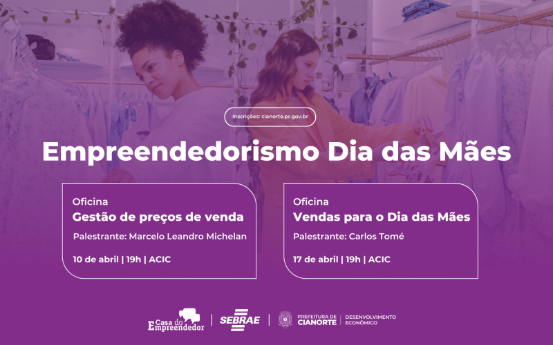 Seguem abertas inscrições para oficinas de vendas para o Dia das Mães