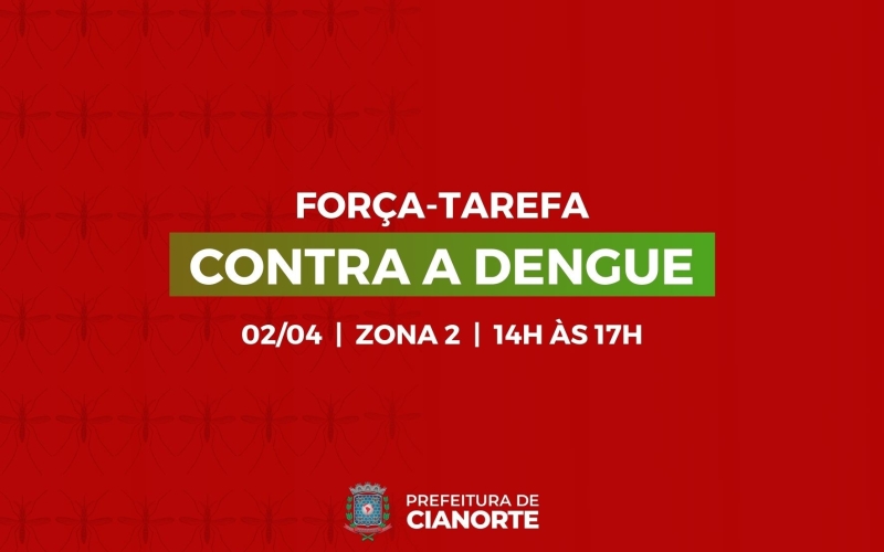 Força-tarefa contra a dengue será neste sábado (02)