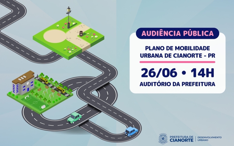 Prefeitura promove Audiência Pública sobre o novo Plano de Mobilidade Urbana de Cianorte
