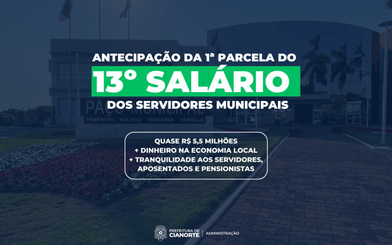 Prefeitura e Capseci antecipam a primeira parcela do 13º salário