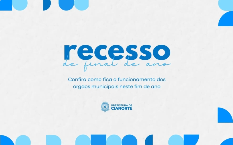 Confira como fica o funcionamento dos órgãos municipais neste fim de ano