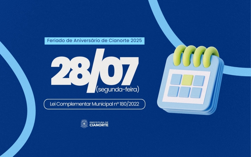 Feriado Municipal do Aniversário de Cianorte será celebrado em 28 de Julho 