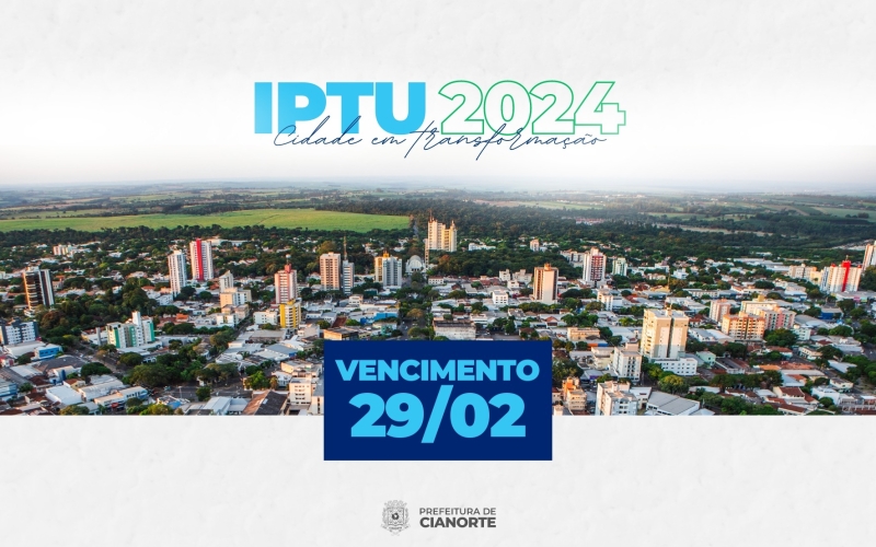 Em Cianorte, IPTU 2024 vence quinta-feira