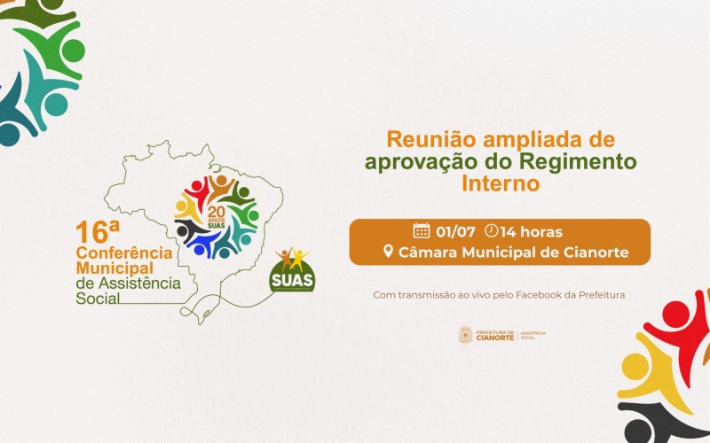 16ª Conferência Municipal de Assistência Social terá reunião ampliada para aprovação do Regimento Interno 