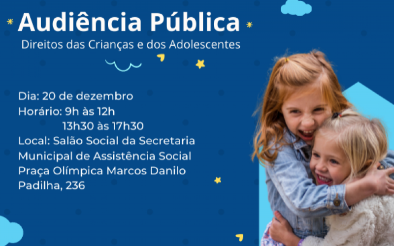 Audiência Pública abordará Plano Decenal dos Direitos da Criança e do Adolescente