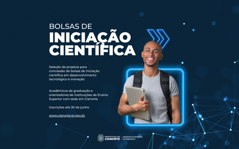 Cianorte lança edital para bolsas de pesquisa em desenvolvimento tecnológico e inovação