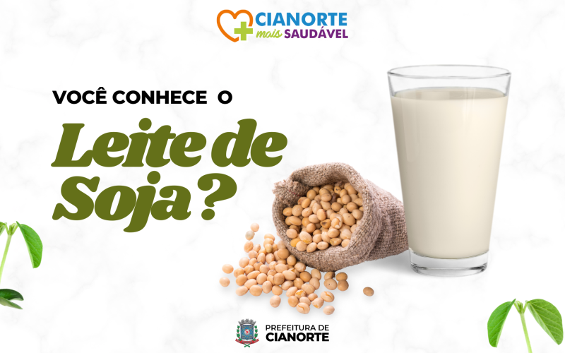 Leite de soja garante nutrição e saúde em Cianorte