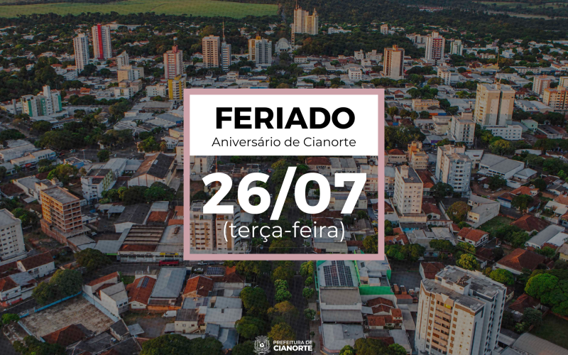 Terça-feira é feriado em Cianorte com programação especial de aniversário