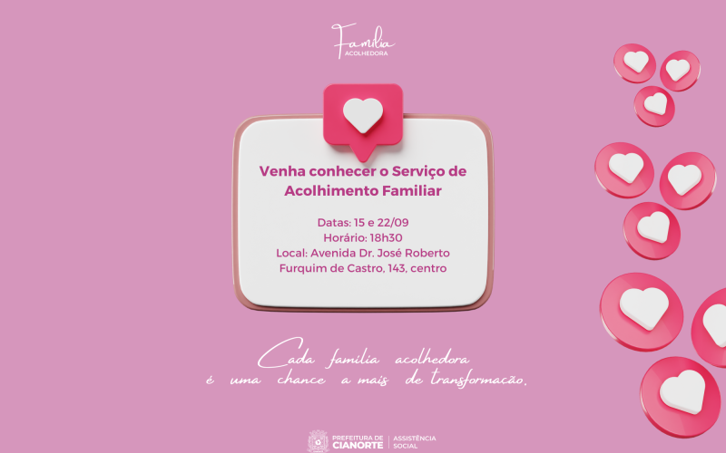 Quinta-feira tem apresentação do Serviço de Acolhimento Familiar à população