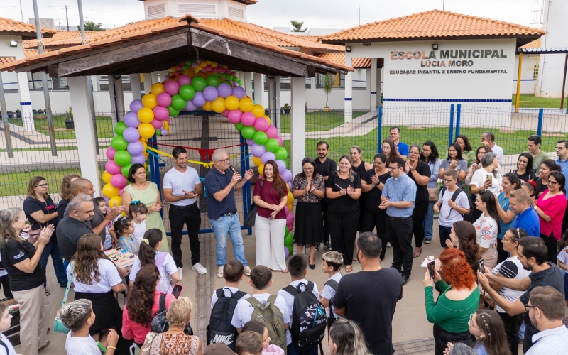 Prefeitura inaugura obras de ampliação e reforma da Escola Municipal Lucia Moro