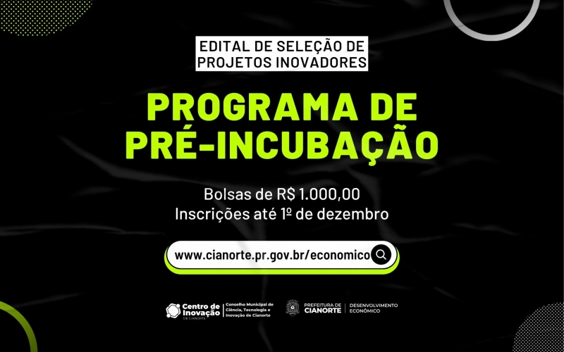 Cianorte abre seleção para projetos inovadores com bolsas de pré-incubação