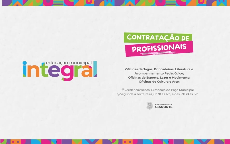 Prefeitura credencia profissionais para atuarem na Educação Municipal Integral