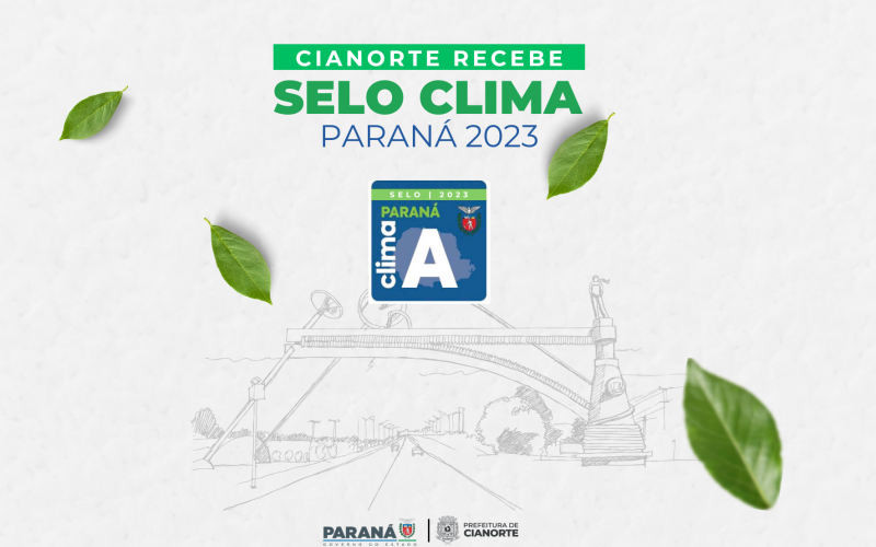 Cianorte recebe Selo Clima Paraná 2023