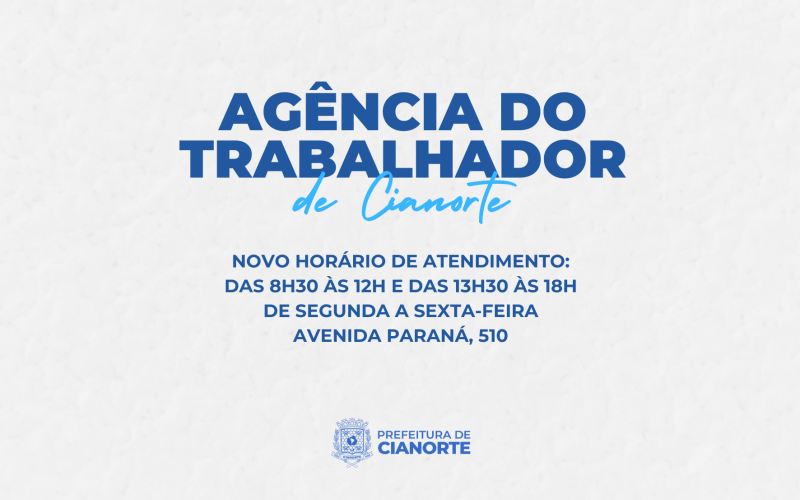 Agência do Trabalhador tem novo horário de atendimento