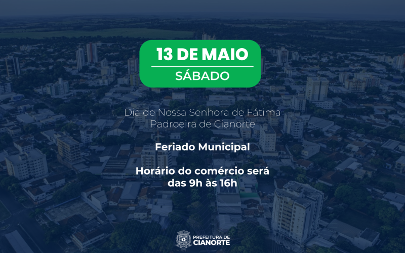 Feriado de 13 de maio se mantém no sábado, com exceção do comércio