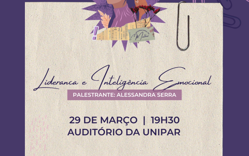 Terça-feira é dia de palestra sobre Liderança e Inteligência Emocional para mulheres