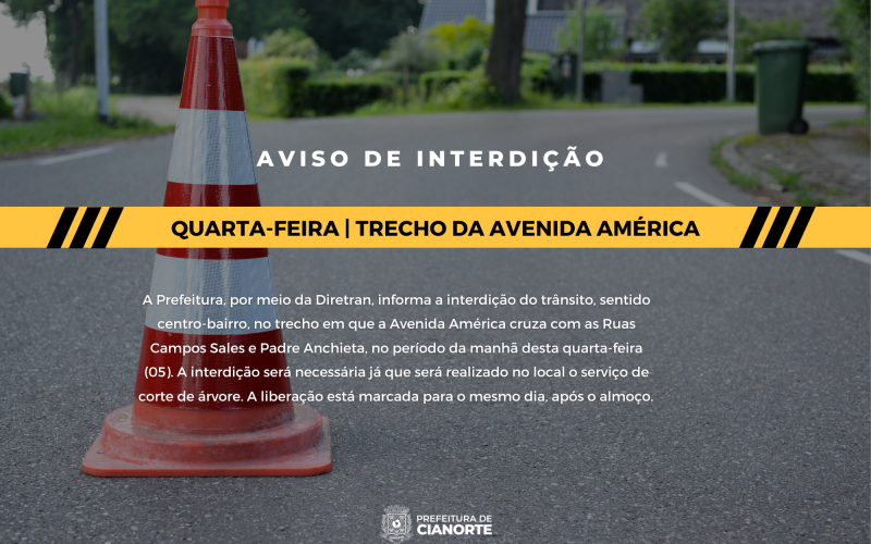 Trecho da Avenida América será interditado nesta quarta-feira