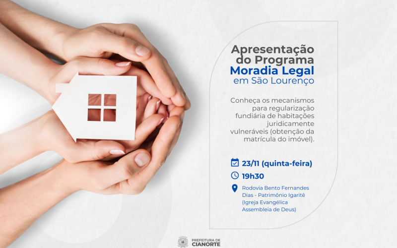 Famílias de São Lourenço são convidadas a conhecer o Programa Moradia Legal