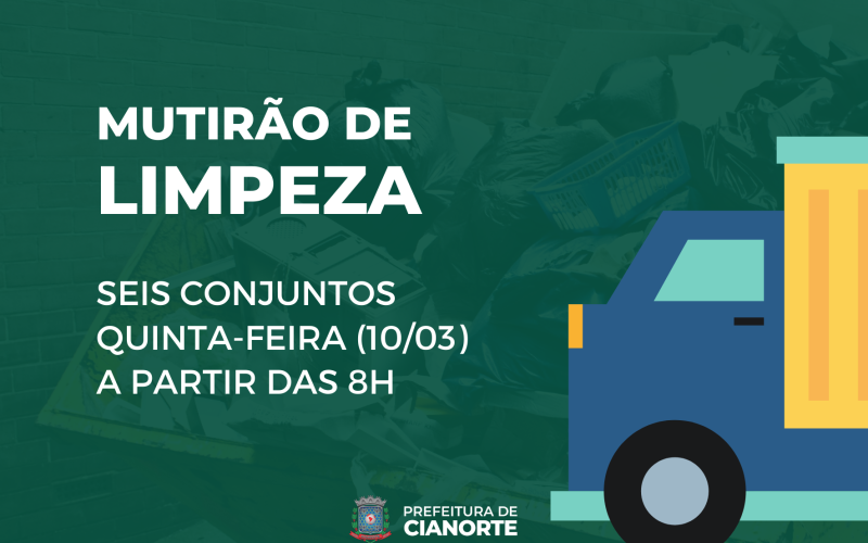 Quinta-feira tem mutirão de limpeza nos Seis Conjuntos