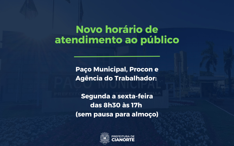 Paço Municipal, Procon e Agência do Trabalhador têm novo horário de atendimento 