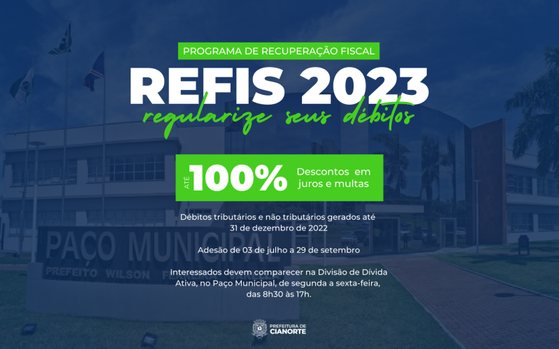 Prefeitura de Cianorte lança Programa de Recuperação Fiscal – REFIS 2023