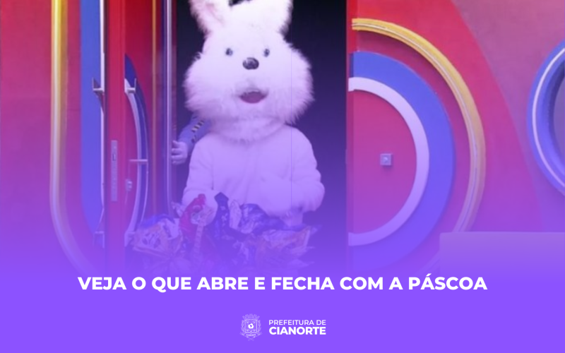 Saiba o que abre e fecha com a Páscoa