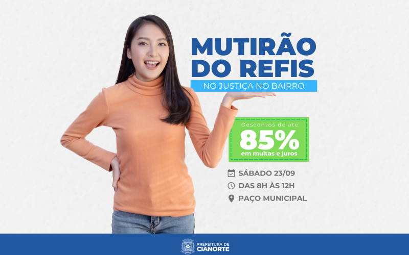 Refis terá mutirão de atendimento neste sábado, durante o Justiça no Bairro