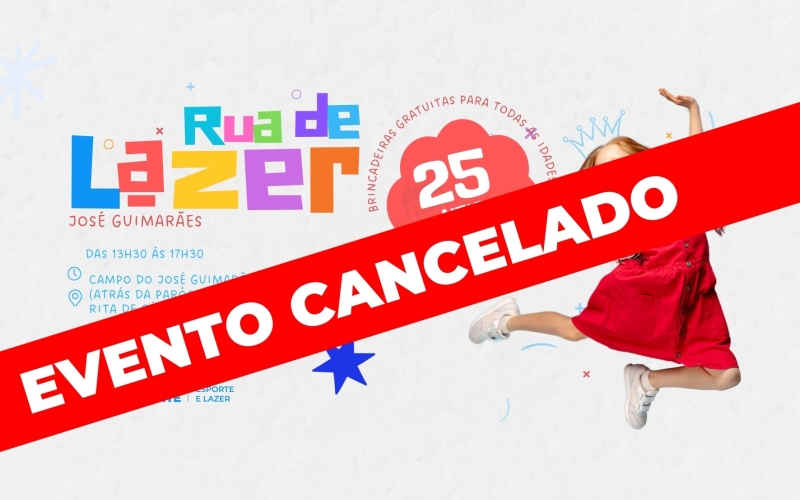 Rua de Lazer cancelado por conta da chuva